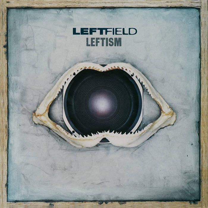 Leftfield – Leftism LP