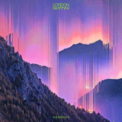 London Grammar – The Remixes LP