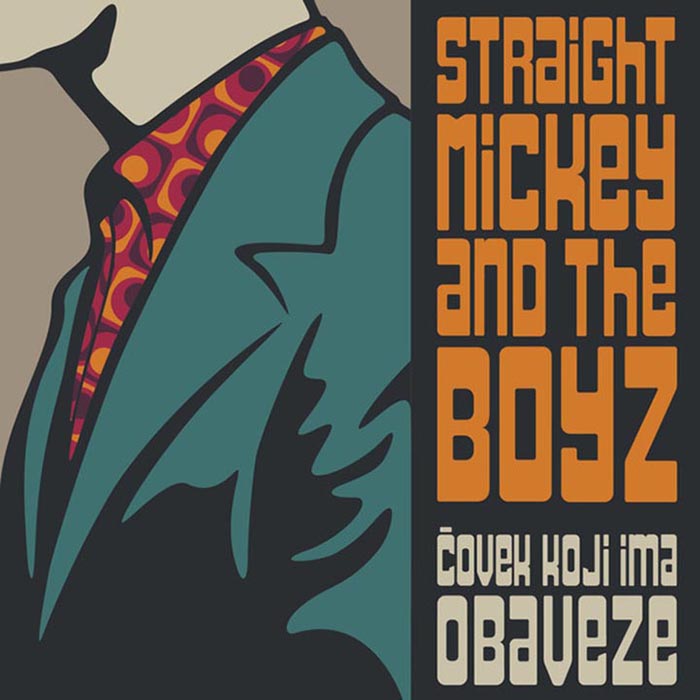 Straight Mickey And The Boyz – Čovek Koji Ima Obaveze LP