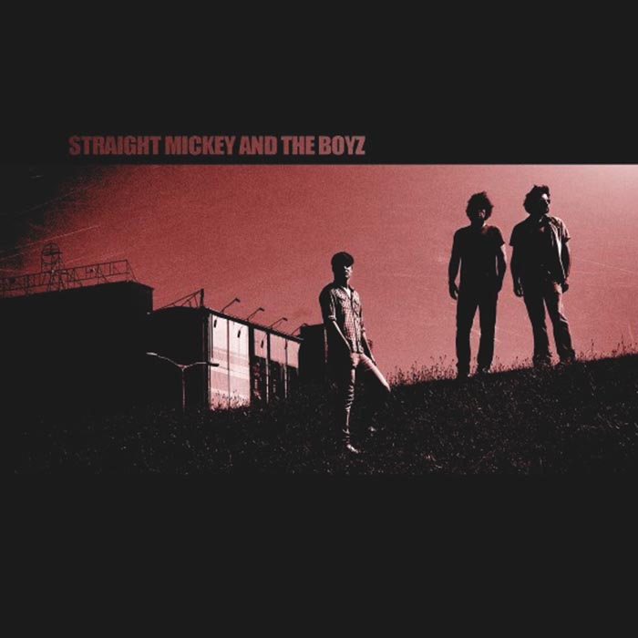 Straight Mickey And The Boyz – Straight Mickey And The Boyz LP