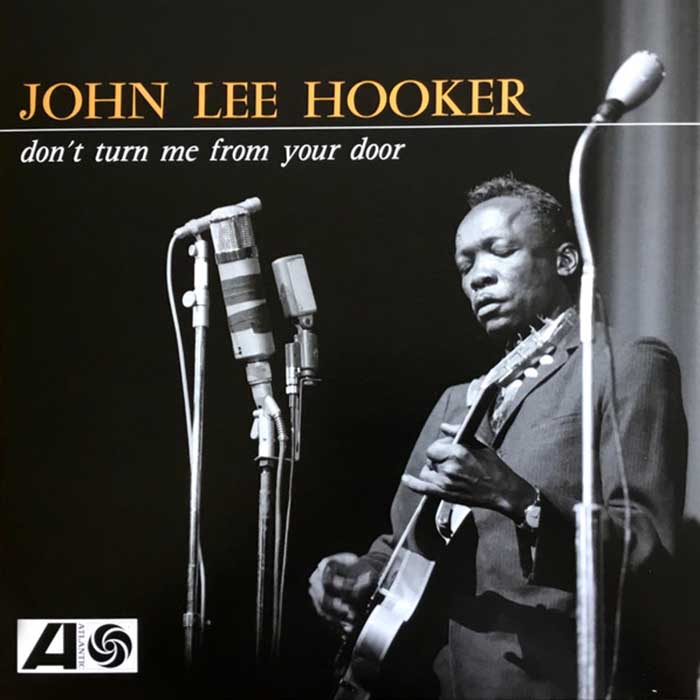 john-lee-hooker-dont-turn-me-from-your-door